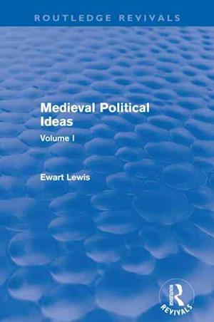 Medieval Political Ideas (Routledge Revivals)