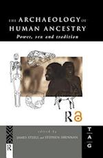 The Archaeology of Human Ancestry