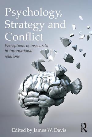 Psychology, Strategy and Conflict