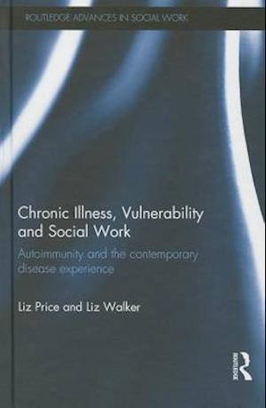 Chronic Illness, Vulnerability and Social Work