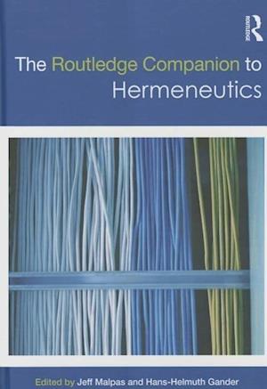 The Routledge Companion to Hermeneutics