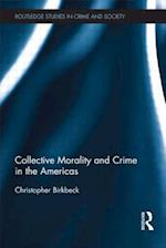 Collective Morality and Crime in the Americas