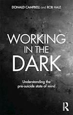 Working in the Dark