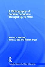 A Bibliography of Female Economic Thought up to 1940