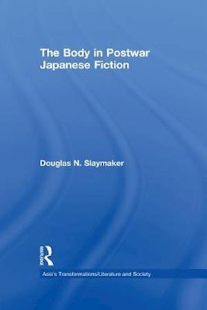 The Body in Postwar Japanese Fiction