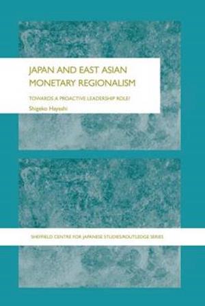 Japan and East Asian Monetary Regionalism