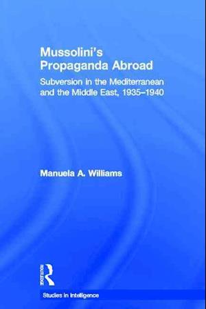 Mussolini's Propaganda Abroad