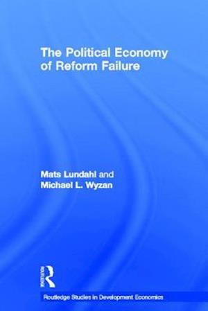 The Political Economy of Reform Failure