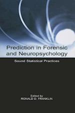 Prediction in Forensic and Neuropsychology