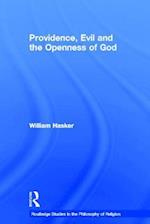 Providence, Evil and the Openness of God