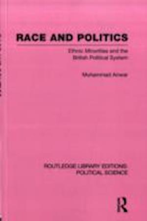 Race and Politics Routledge Library Editions: Political Science: Volume 38