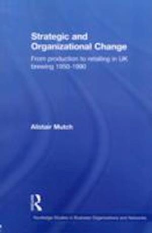 Strategic and Organizational Change