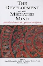 The Development of the Mediated Mind