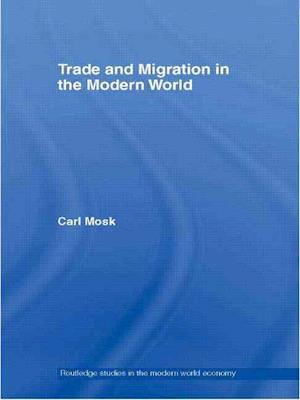 Trade and Migration in the Modern World