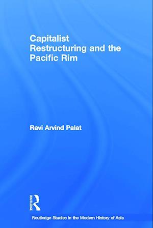 Capitalist Restructuring and the Pacific Rim