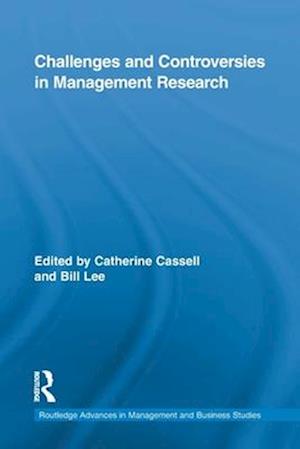 Challenges and Controversies in Management Research