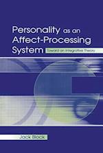 Personality as an Affect-processing System