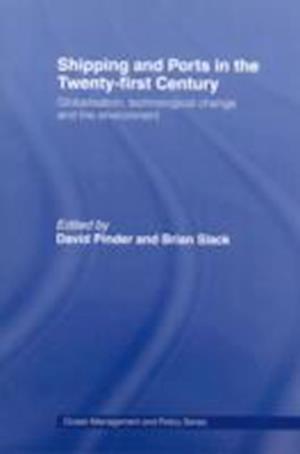 Shipping and Ports in the Twenty-first Century