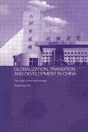 Globalisation, Transition and Development in China