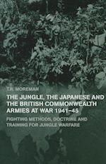 The Jungle, Japanese and the British Commonwealth Armies at War, 1941-45