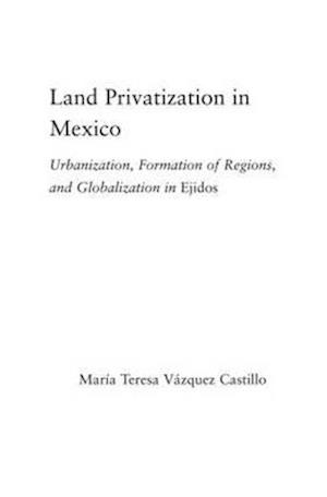 Land Privatization in Mexico