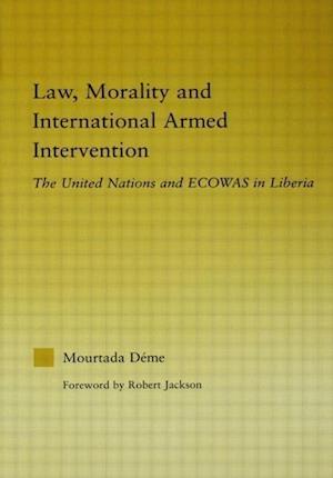 Law, Morality, and International Armed Intervention