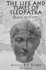 The Life and Times Of Cleopatra