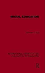 Moral Education (International Library of the Philosophy of Education Volume 4)