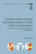 Transformative Change and Real Utopias in Early Childhood Education