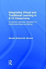 Integrating Virtual and Traditional Learning in 6-12 Classrooms