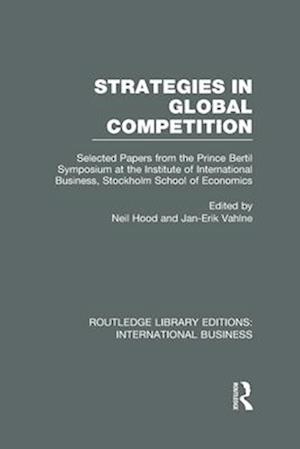 Strategies in Global Competition (RLE International Business)