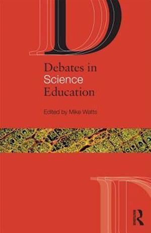 Debates in Science Education