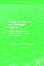 Local Government and Strategic Choice (Routledge Revivals)