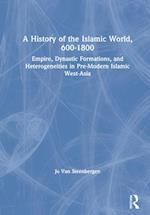 A History of the Islamic World, 600-1800