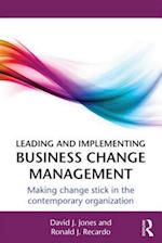 Leading and Implementing Business Change Management