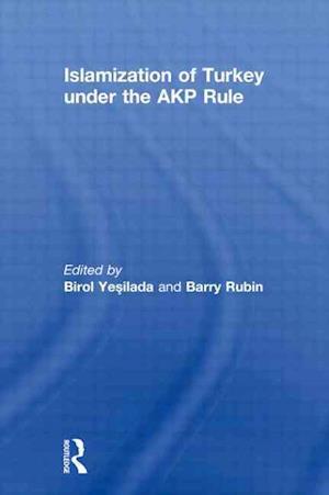 Islamization of Turkey under the AKP Rule