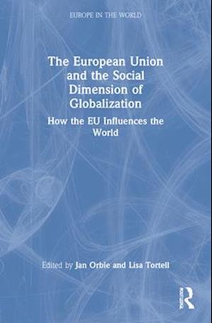 The European Union and the Social Dimension of Globalization