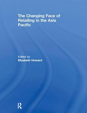 The Changing Face of Retailing in the Asia Pacific