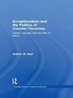 Exceptionalism and the Politics of Counter-Terrorism
