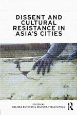 Dissent and Cultural Resistance in Asia's Cities