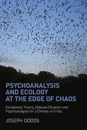 Psychoanalysis and Ecology at the Edge of Chaos