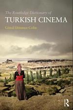 The Routledge Dictionary of Turkish Cinema