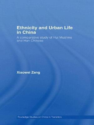 Ethnicity and Urban Life in China