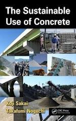 The Sustainable Use of Concrete