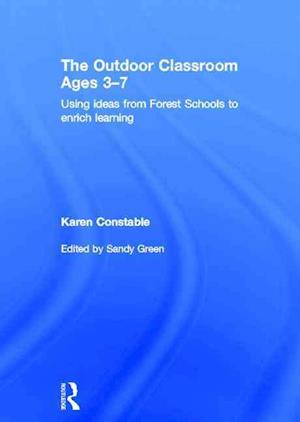 The Outdoor Classroom Ages 3-7
