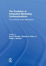 The Evolution of Integrated Marketing Communications