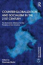 Counter-Globalization and Socialism in the 21st Century