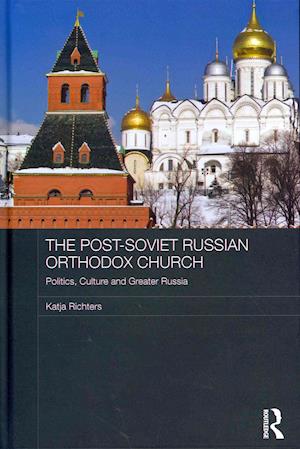 The Post-Soviet Russian Orthodox Church