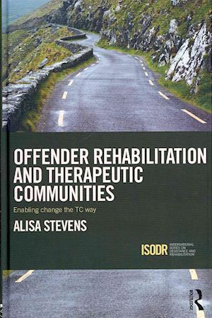 Offender Rehabilitation and Therapeutic Communities
