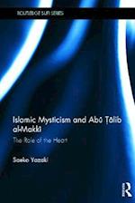 Islamic Mysticism and Abu Talib Al-Makki